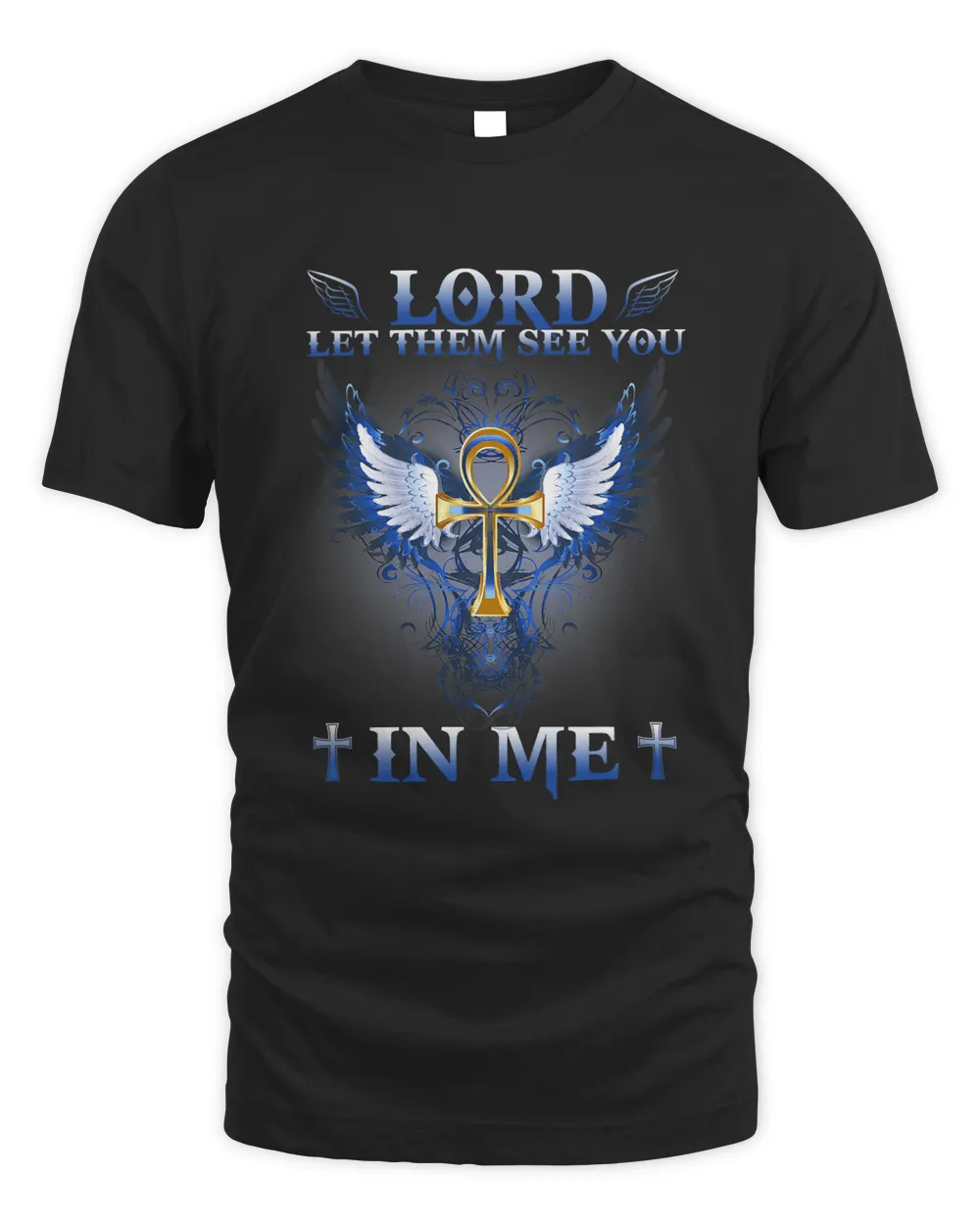 Lord Let Them See You In Me Unisex Standard T-Shirt black s