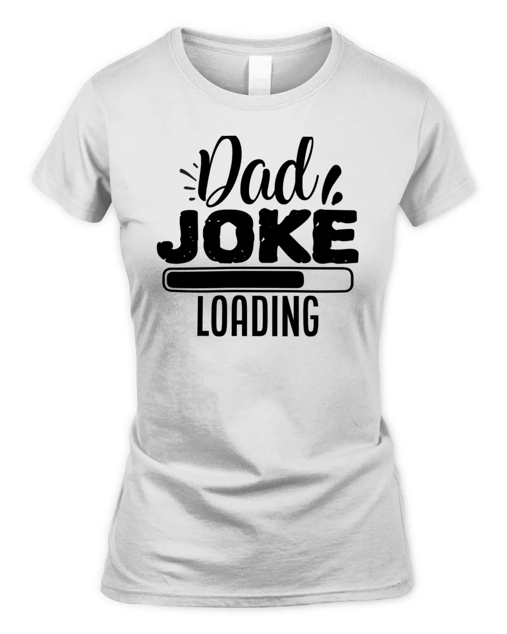 Dad joke loading Women's Standard T-Shirt white s