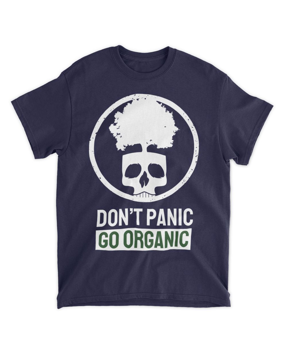 Don't Panic Be Organic (Earth Day Slogan T-Shirt) Unisex Standard T-Shirt navy s