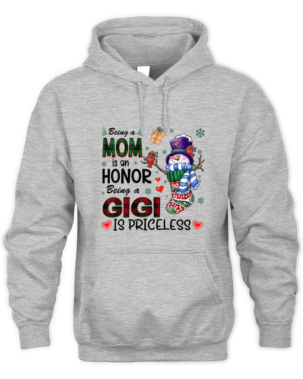 Being A Mom Is An Honor Being A Gigi Is Priceless Unisex Hoodie ash s