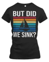 But Did We Sink Women's Premium Slim Fit Tee black s