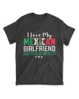 I Love My Mexican Girlfriend T-Shirt Sarcastic Mexico Tee Men's Standard T-Shirt black s