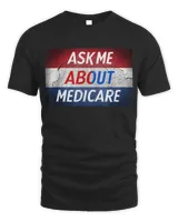 Ask Me About Medicare T-Shirt Men's Standard T-Shirt black s
