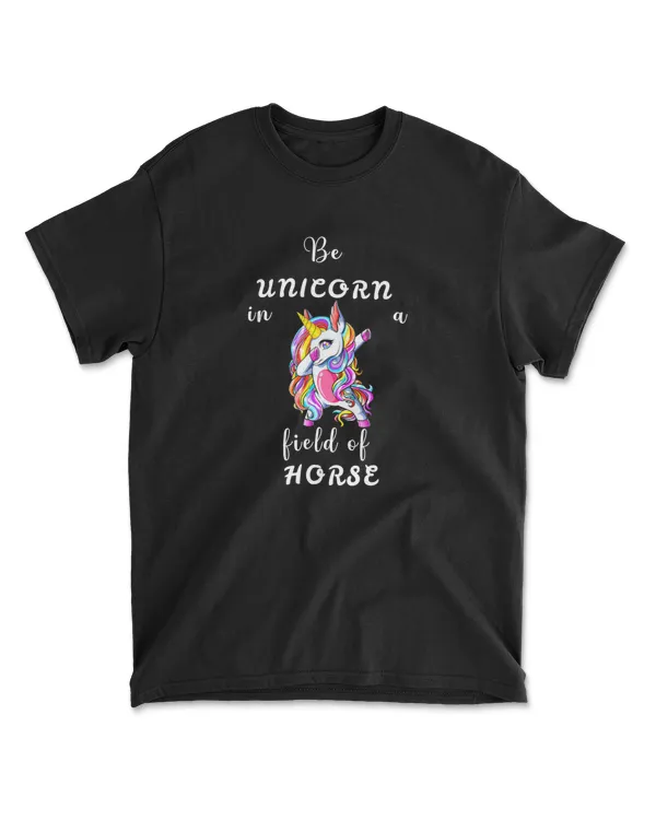 Be a Unicorn in a Field of Horse Inspira