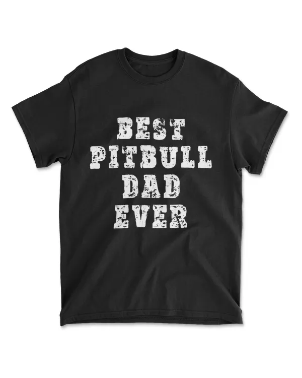 Mens Best Pitbull Dad Ever T-Shirt