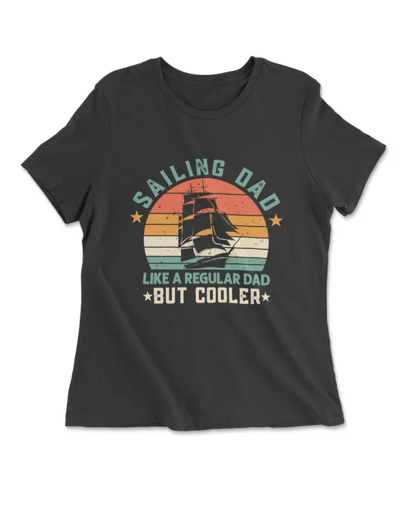 Sailing Dad Like A Regular Dad But Cooler