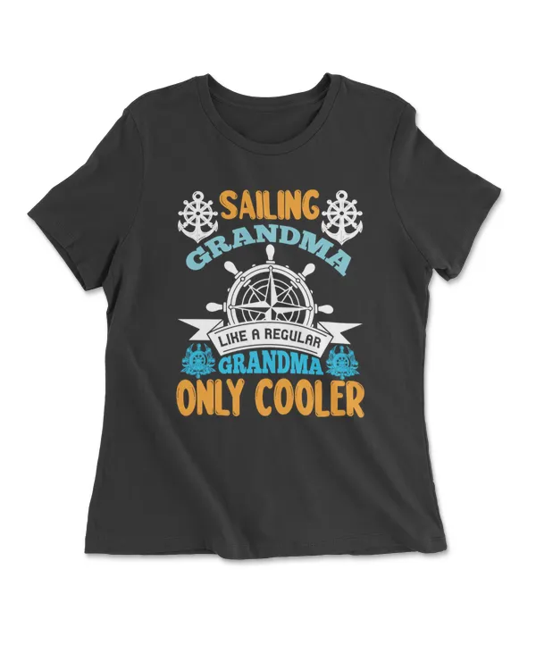 Sailing Grandma Like A Regular Grandma Only Cooler