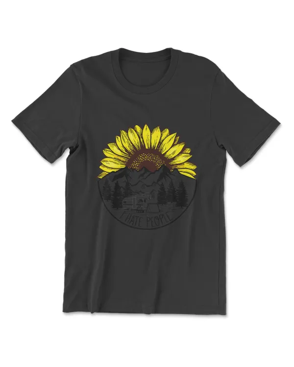 Nature Sunflower Camping Outdoors Funny I Hate People T-Shirt