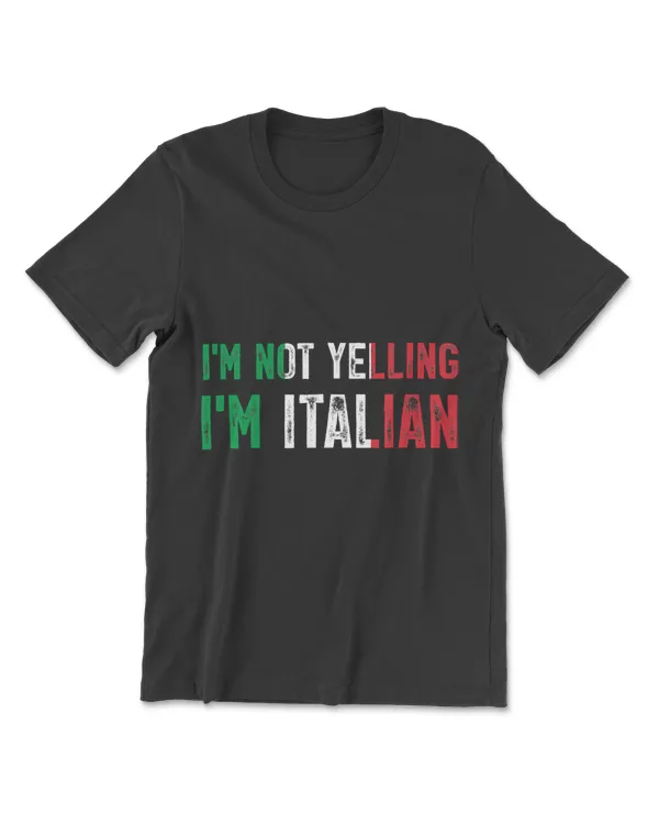 Vintage Im Not Yelling Im Italian Funny Italian Root Flag T-Shirt