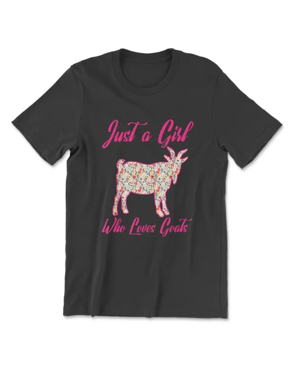 Just A Girl Who Loves Goats Floral Goat Funny Gift T-Shirt
