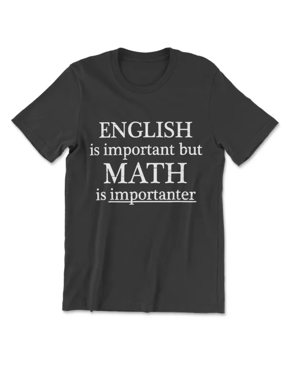 English Is Important But Math Is Importanter