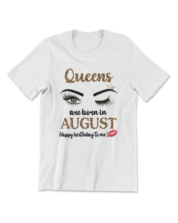 Womens August Birthday Leopard Queens Are Born In August