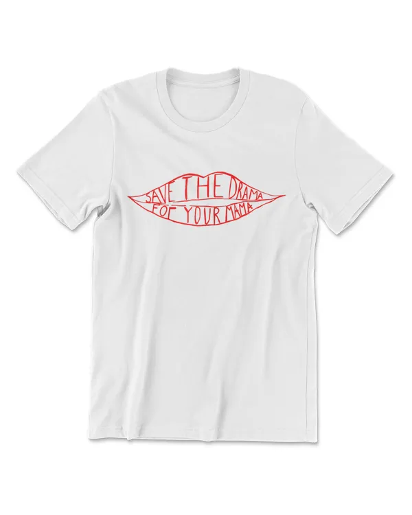 Womens Save The Drama For Your Mama T-shirt
