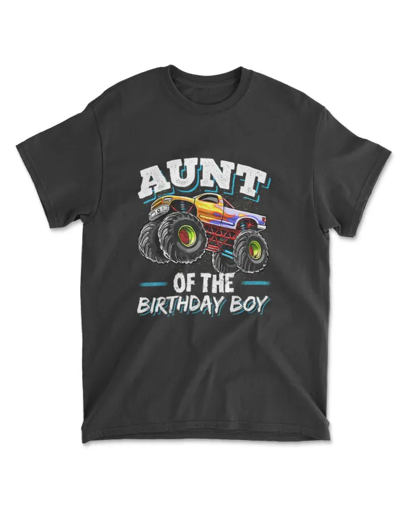 Aunt Of The Birthday Boy Monster Truck Birthday Party T Shirt