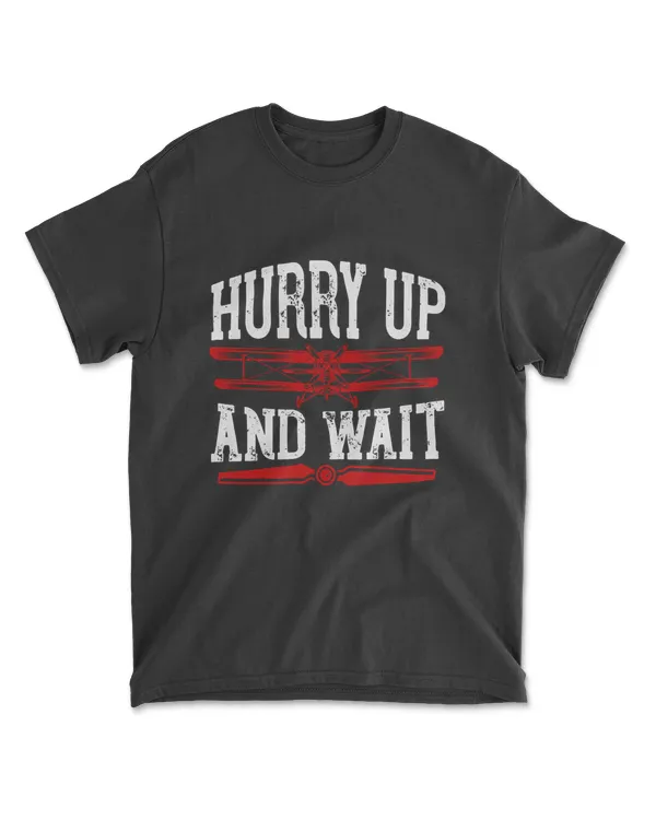 Hurry Up And Wait
