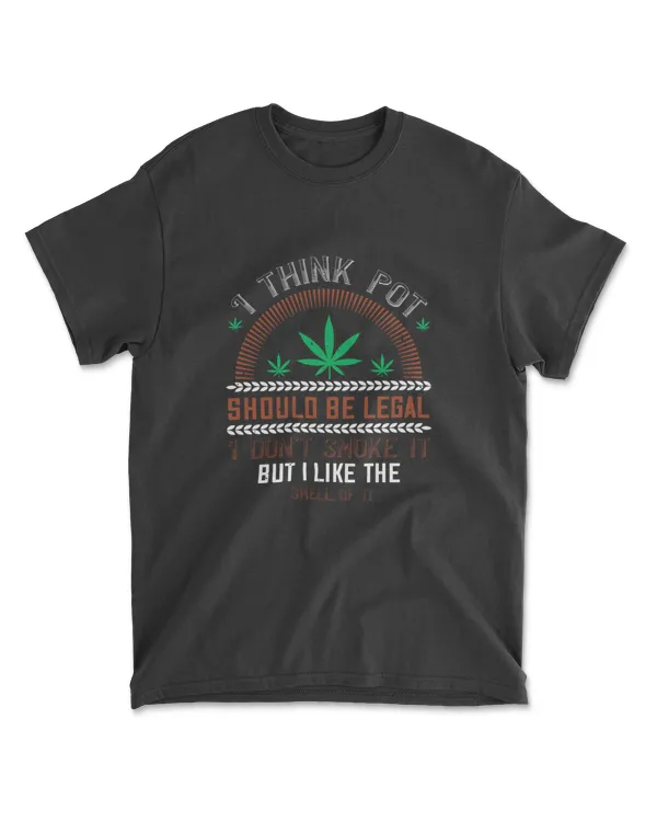 I Think Pot Should