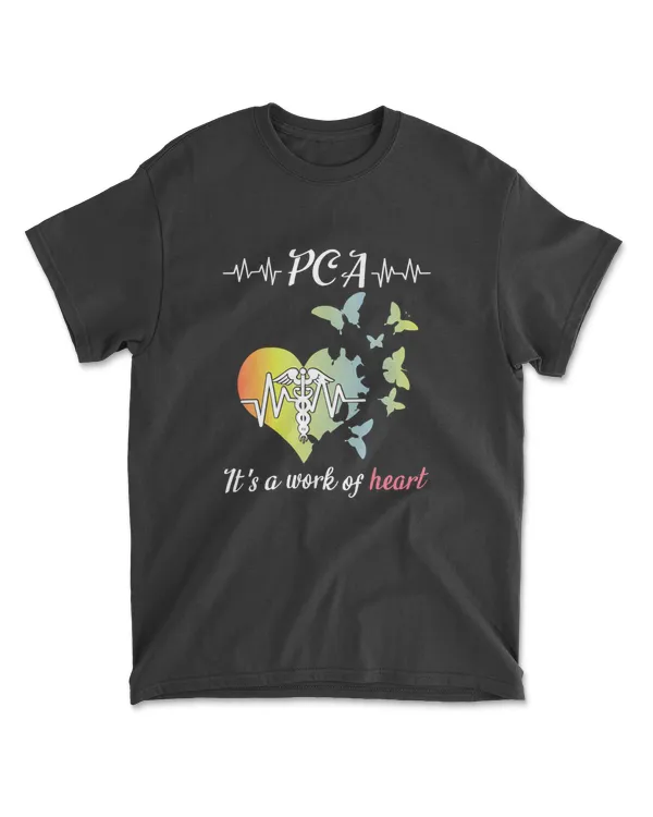 Big Heartbeat PCA It's A Work Of Heart Happy Nurse Week Day T-Shirt