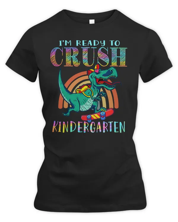 I'm Ready To Crush Kindergarten Dinosaur Back To School Kids