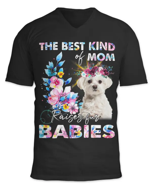 The Best Kind Of Mom Raises Fur Babies Maltese