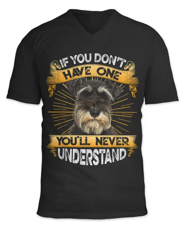 If You Dont Have One Miniature Schnauzer Funny