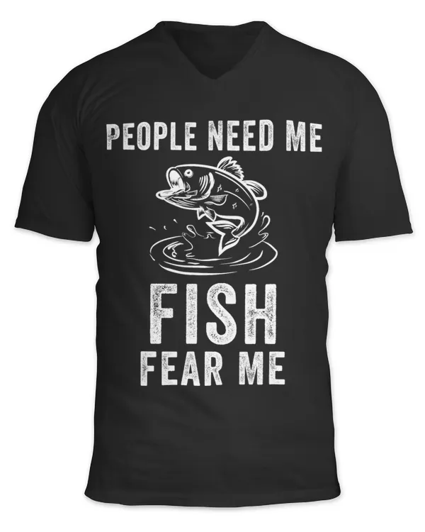 Fish Fear Me People Need Me