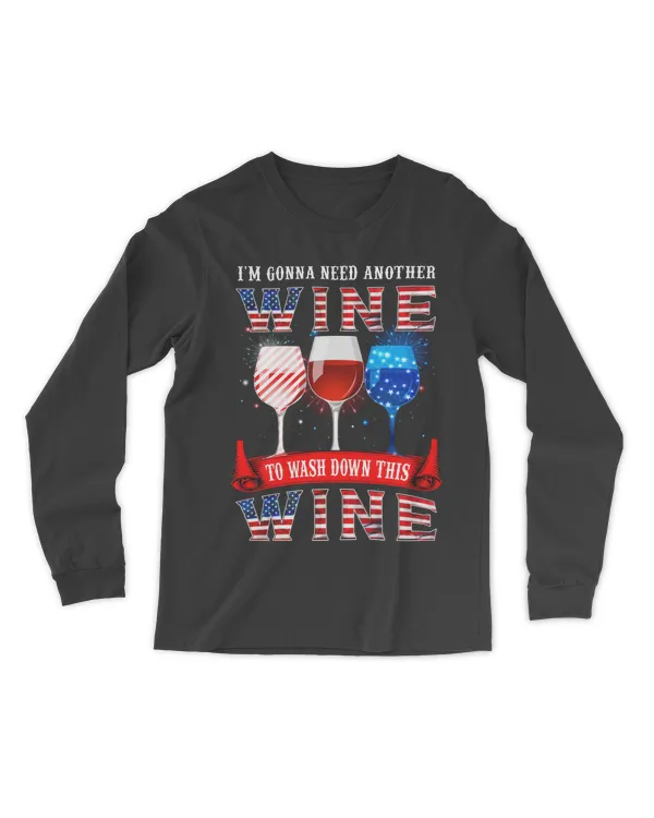Wine I_m Gonna Need Another Wine