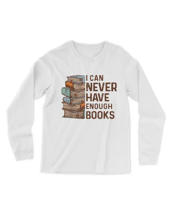 I Can Never Have Enough Books