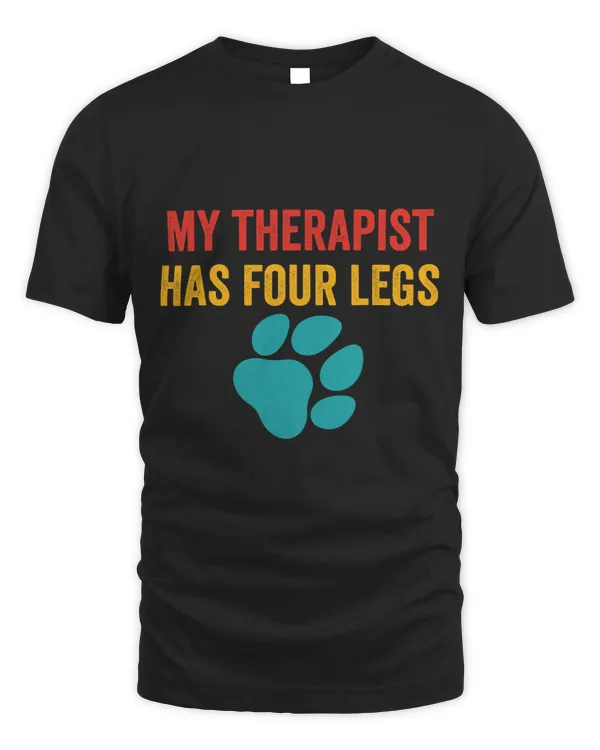 My Therapist Has Four Legs Dog Lover Vintage Quote