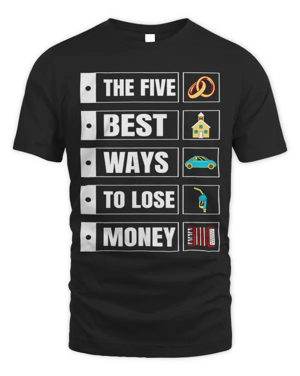 The Five Best Ways To Lose Money