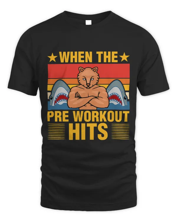 The Pre Workout Hits Funny Body Building Workout Shirt