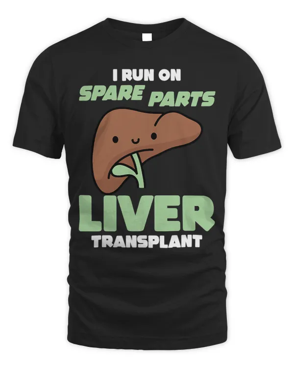 I Run On Spare Parts Liver Transplant Donation Awareness