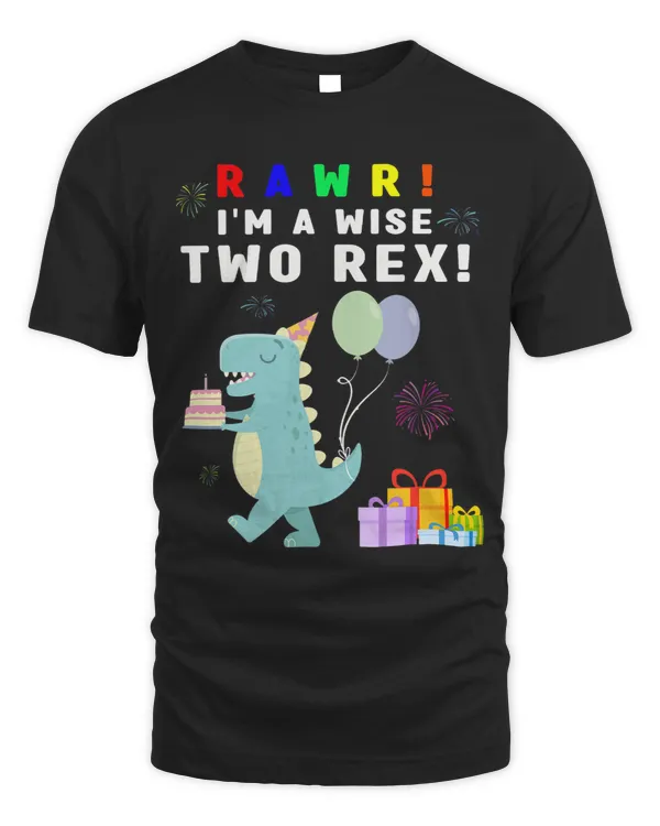 Rawr Im a wise two rex second birthday
