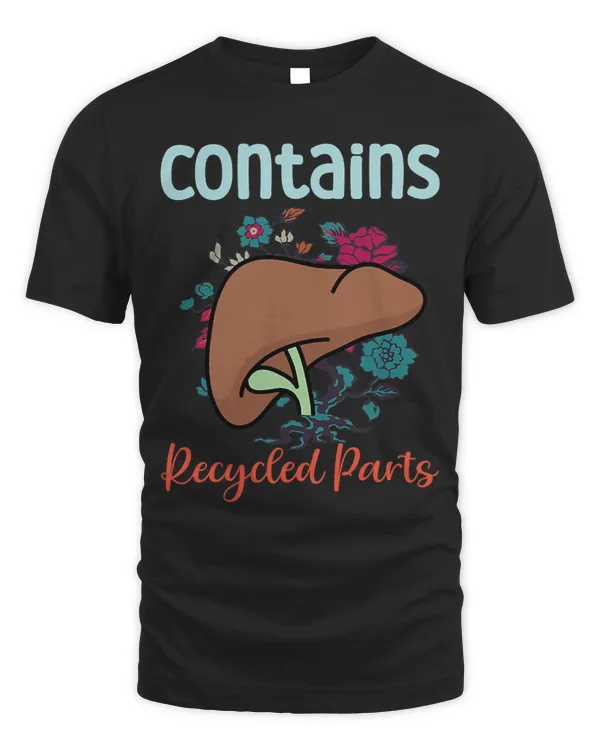Contains Recycled Parts Floral Liver Transplant
