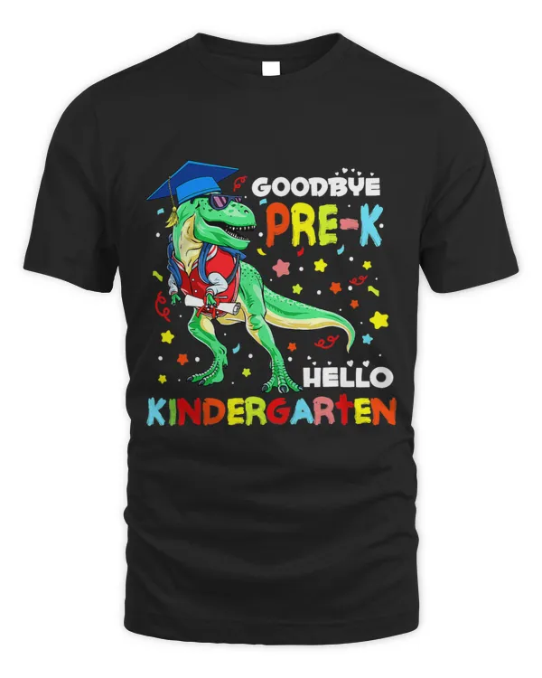Goodbye Pre K Hello Kindergarten Graduation T Rex Lover