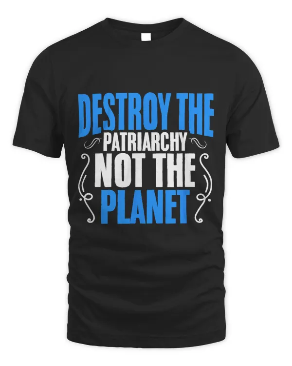 Destroy The Patriarchy Women Equality Feminism Feminist