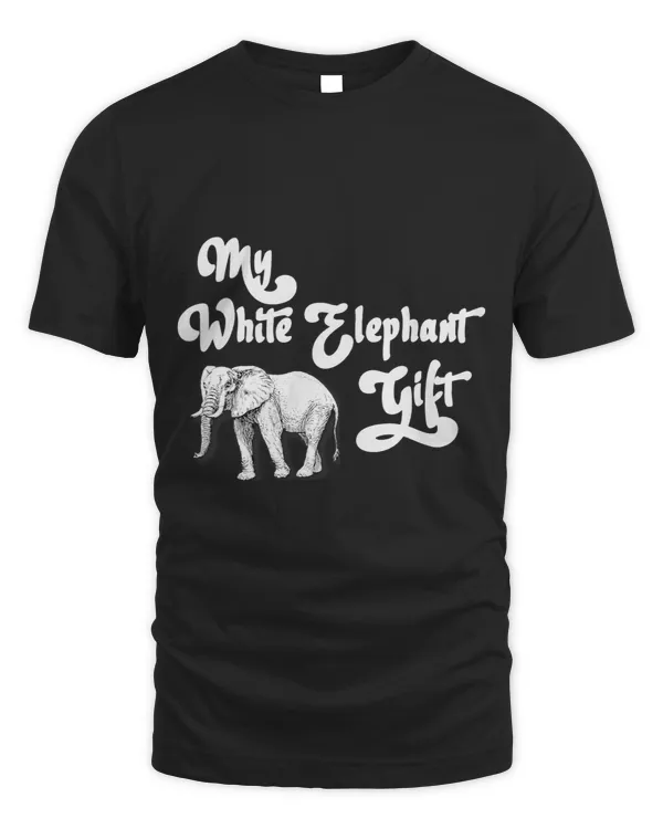 Funny Perfect White Elephant Gift under the lettering gift