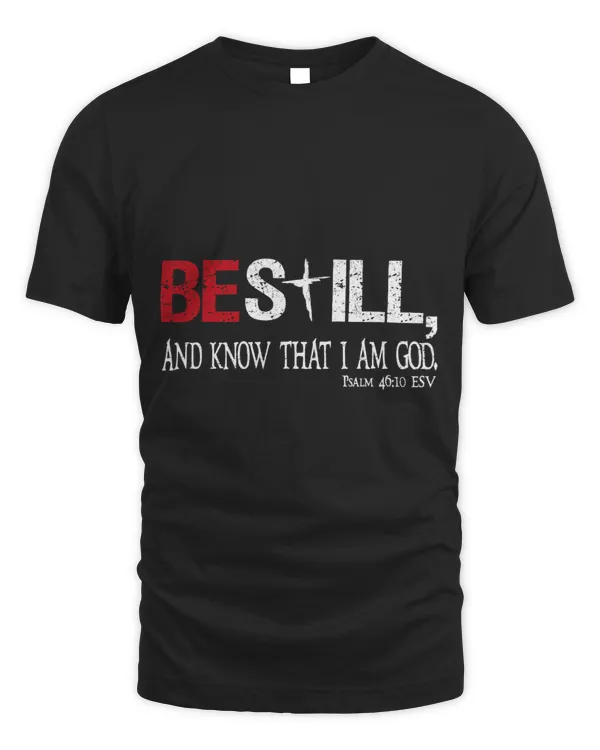 Be Still And Now That I Am God. Psalm 4610 Esv Bible Quote