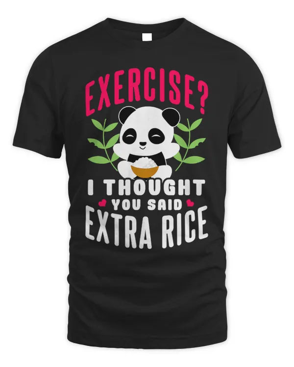 Exercise I Thought You Said Extra Rice