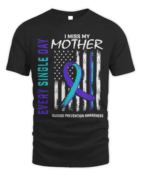 I Miss My Mother Suicide Awareness Prevention American Flag