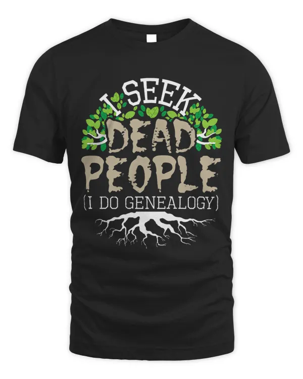 I Seek Dead People I Do Genealogy 2Genealogist Ancestry