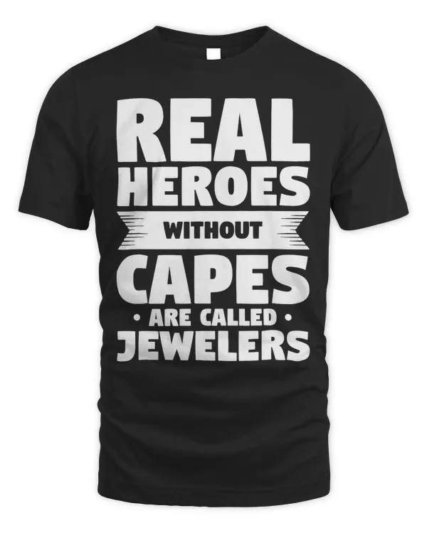 Real Heroes Without Capes Are Called Jewelers Jewelry Making