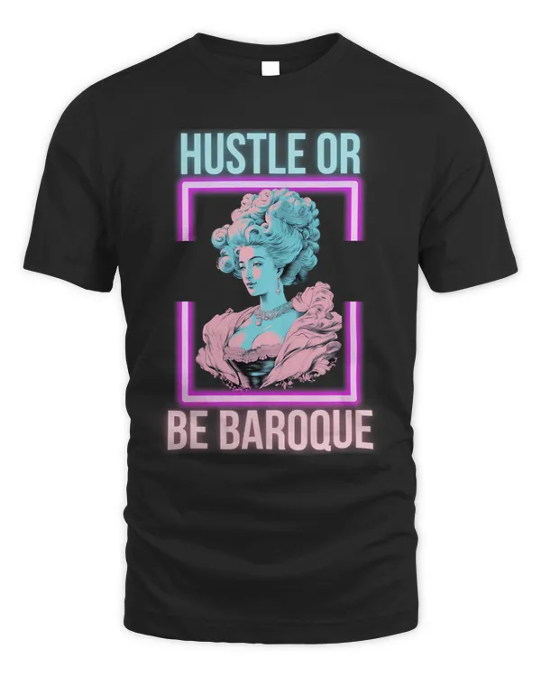 PinkFluffDesigns Hustle or Be Baroque