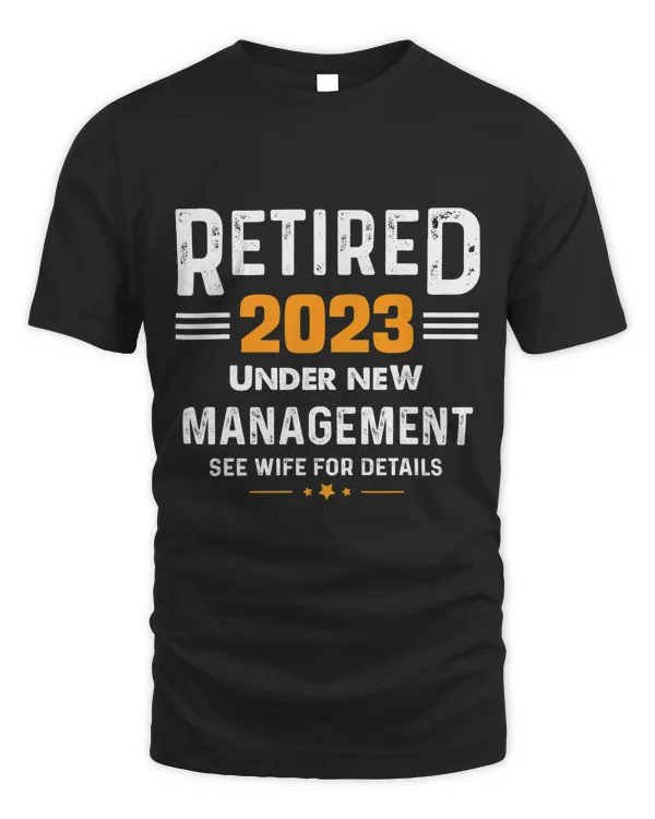 Retired Under New Management See Wife For Details Retirement 2