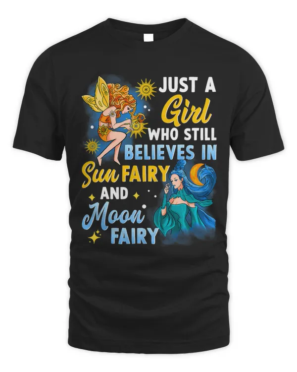 Sun Fairy Moon Fairy Fae Just a Girl Who Believes Fairies