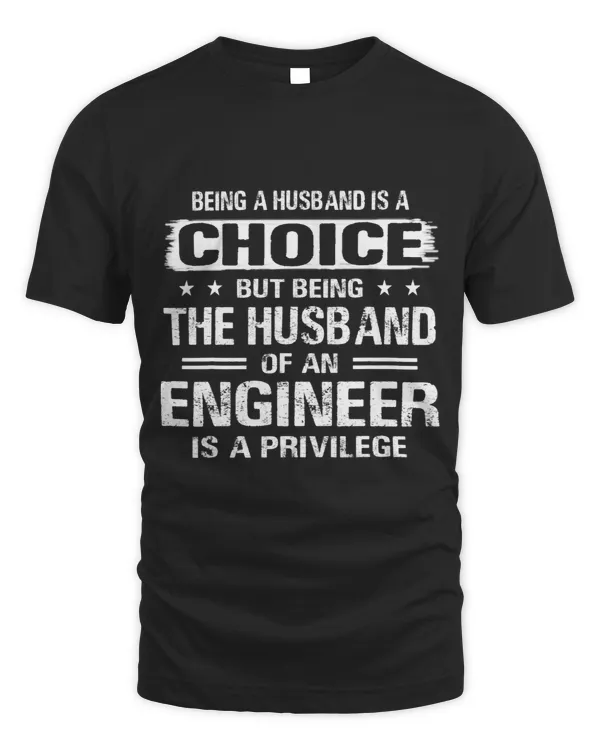 Funny Being The Husband Of A Engineer Is Privilege