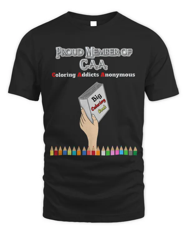 Coloring Addicts Anonymous Member Funny Arts 2Crafts Hobby