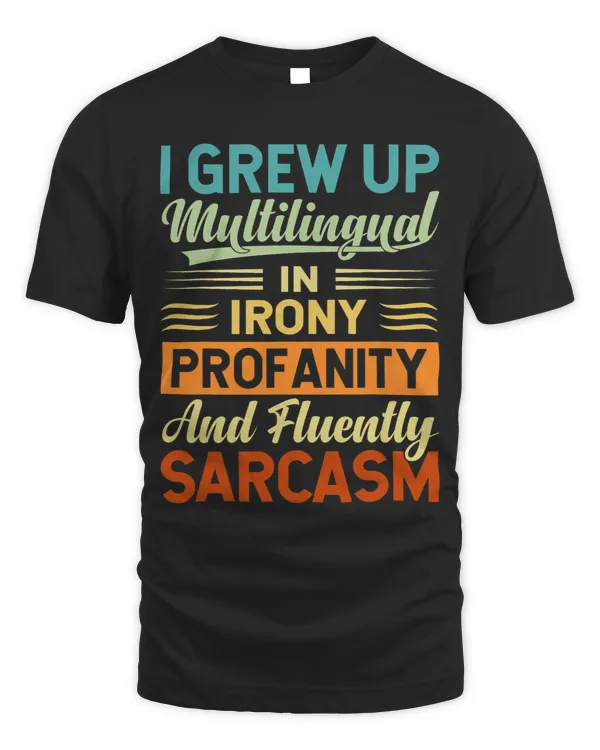 I Grew Up Multilingual And Speak Fluently 2Funny Sarcasm