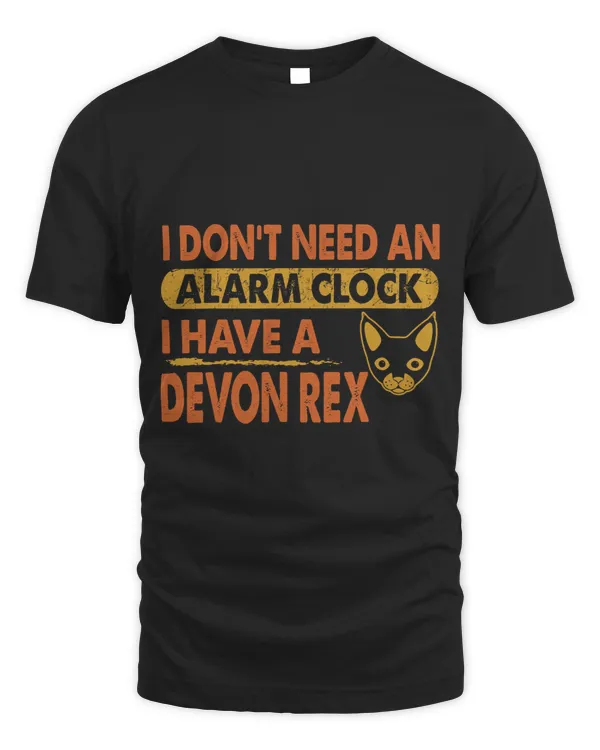 Dont Need Alarm Clock I Have Devon Rex Gift