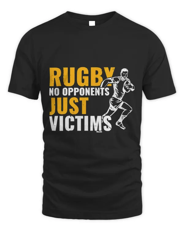 Rugby Sports Funny Rugby No Opponents Just Victims Rugbys
