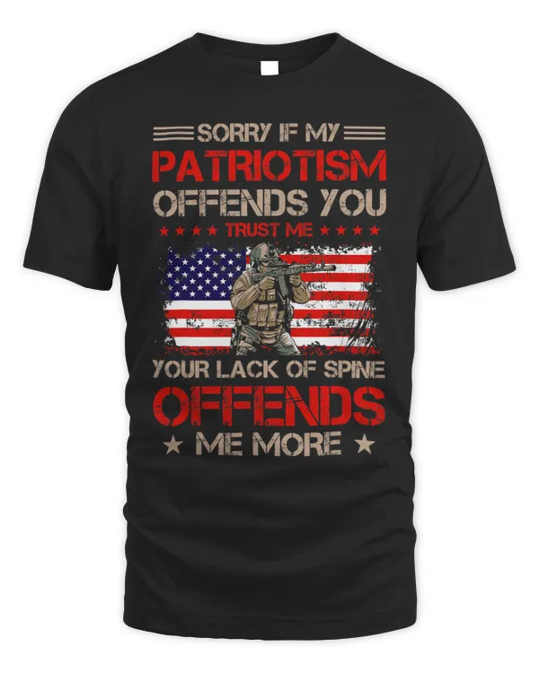 Sorry If My Patriotism Offends You 2Patriotic America